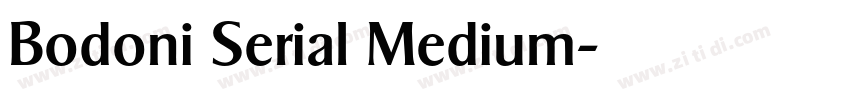 Bodoni Serial Medium字体转换 Bodoni Serial Medium字体转换
